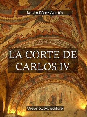 cover image of La corte de Carlos IV